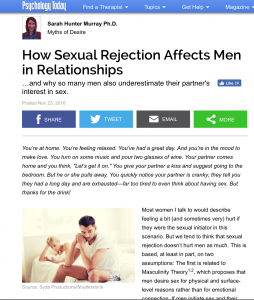 Sarah Murray's first article with Psychology Today: How Sexual Rejection affects Men in Relationships.