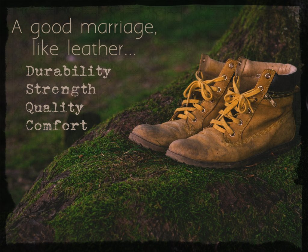 Marriage, like fine leather is known for durability, strength, quality and comfort. 3rd anniversary blog