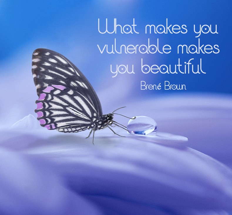 What makes you vulnerable makes you beautiful Brené Brown. On article about The Daring way July 25-27 2019 Winnipeg