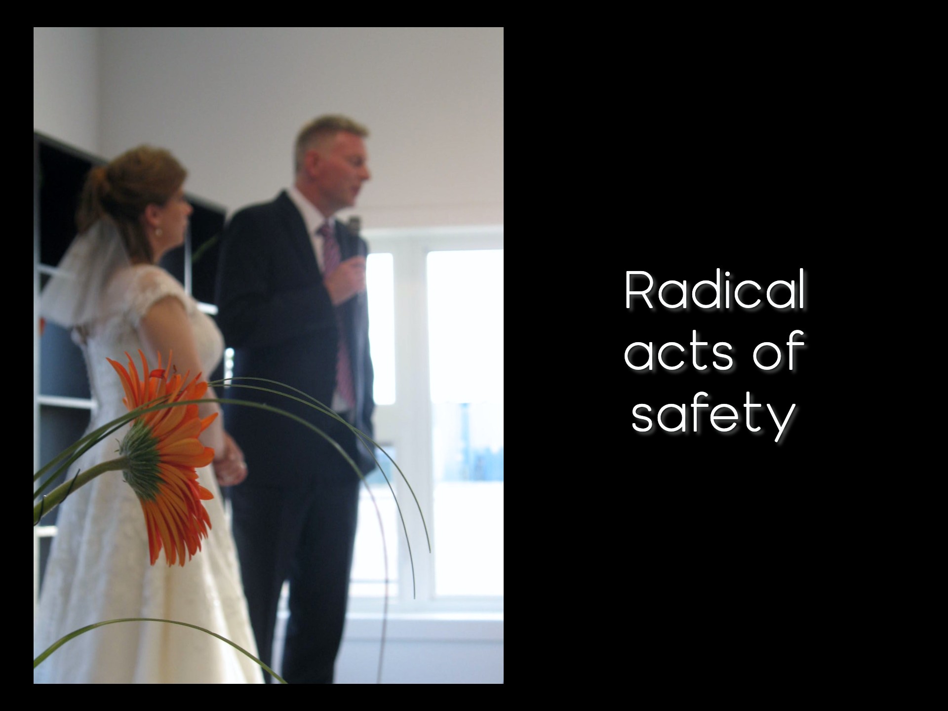 radical acts of safety