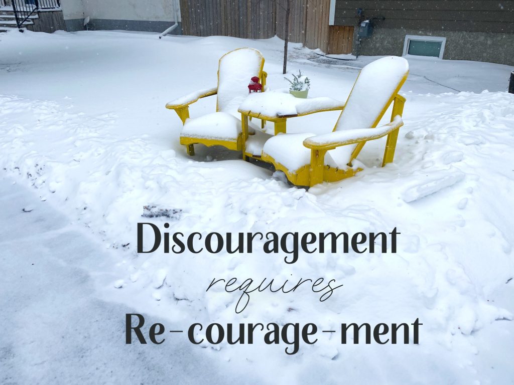 Dis-courage-ment requires re-courage-ment