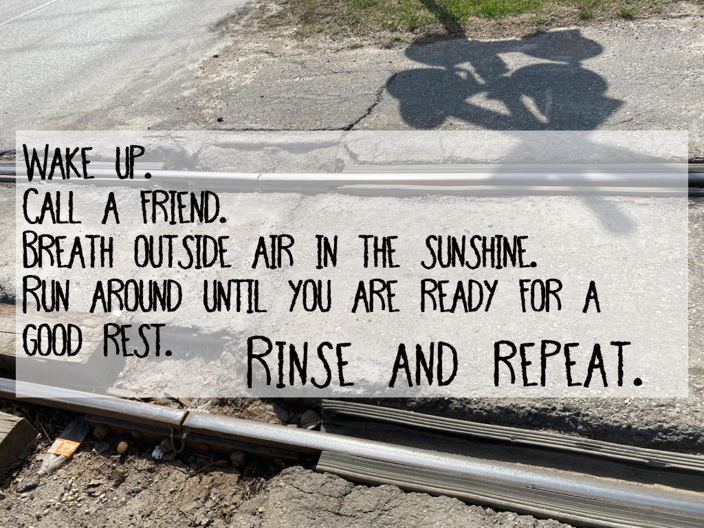 Wake up. Call a friend. Breathe outside air in the sunshine. Run around until you are ready for a good rest. Rinse and repeat. Encouragement for depression