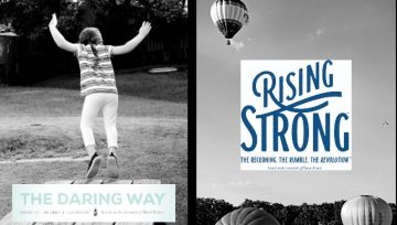 The Daring Way and Rising Strong Workshops return!